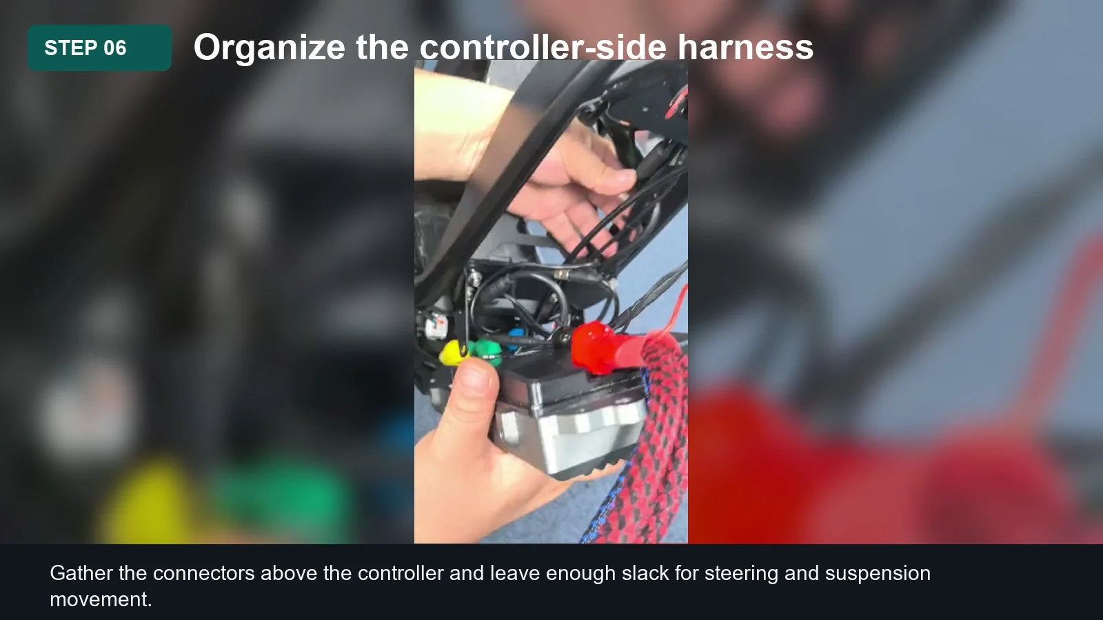 Light Bee Controller Installation Guide: Step 06, Organize the controller-side harness