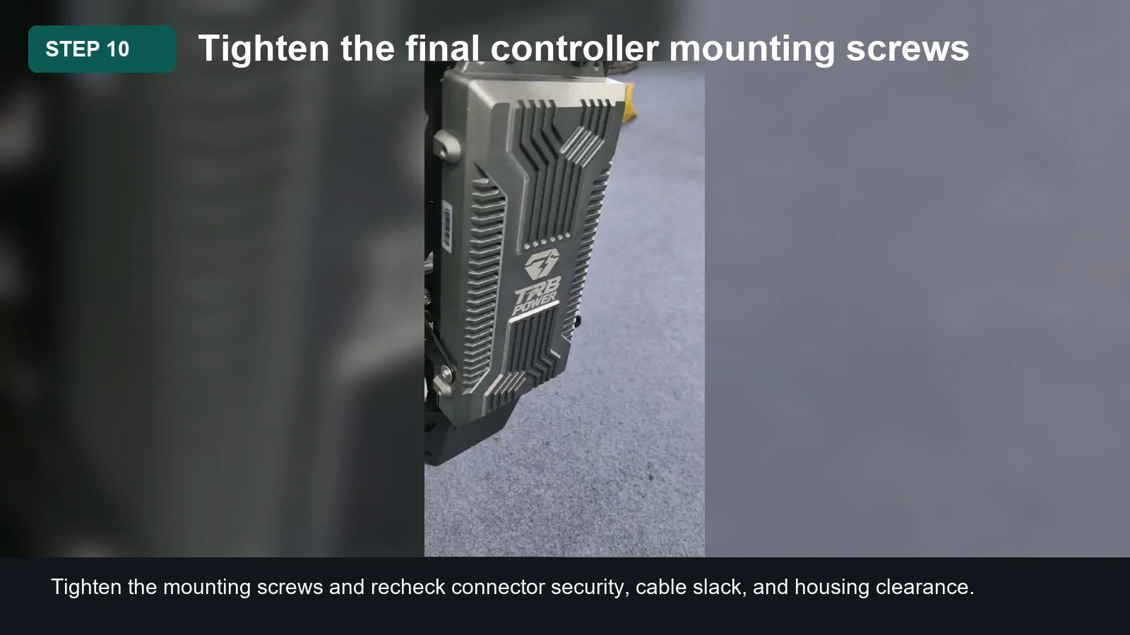 Light Bee Controller Installation Guide: Step 10, Tighten the final controller mounting screws